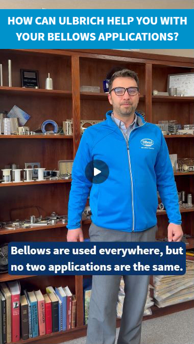 How Can Ulbrich Help You With Your Bellows Applications?